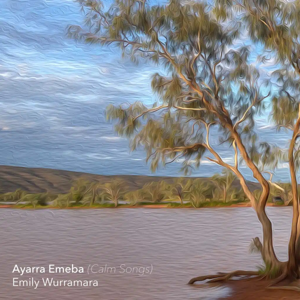 Ayarra Emeba (Calm Songs)