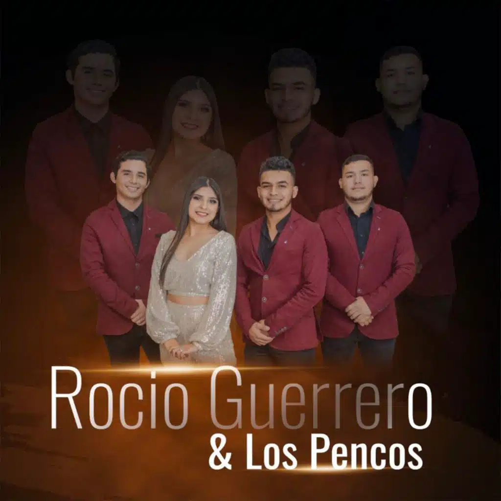 Rocio Guerrero & Los Pencos