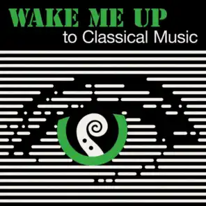 Wake Me Up to Classical Music
