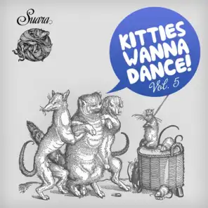 Kitties Wanna Dance, Vol. 5