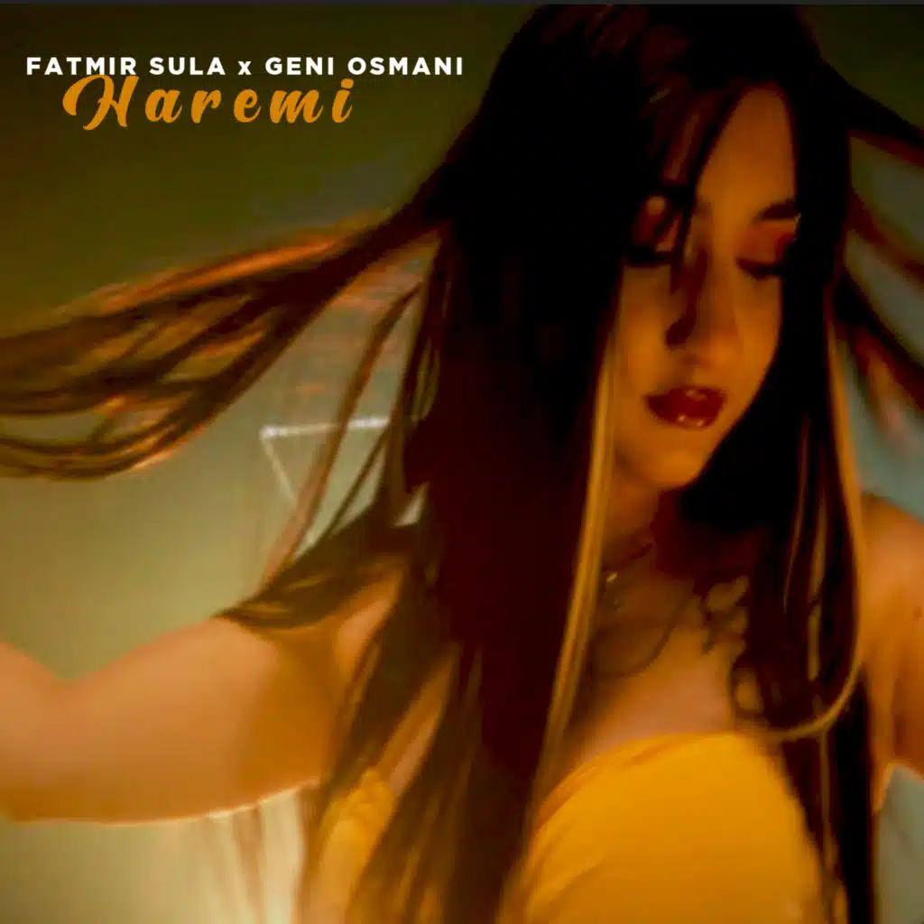 Haremi (feat. Fatmir Sula & Geni Osmani)