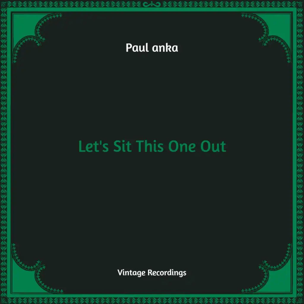 Let's Sit This One Out (Hq Remastered)