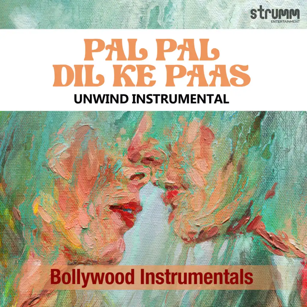 Pal Pal Dil Ke Paas (The Unwind Instrumental)