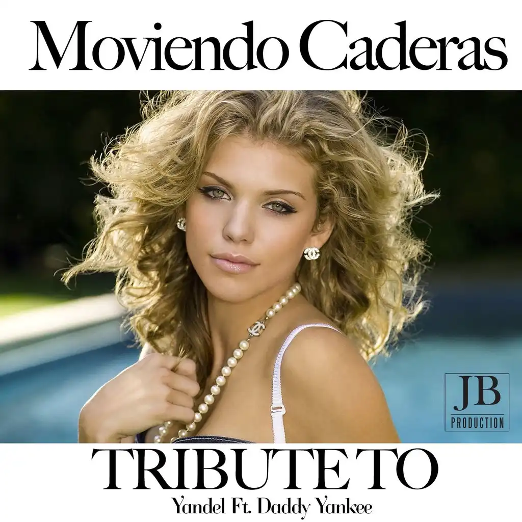 Moviendo Caderas (Tribute to Yandel, Daddy Yankee)
