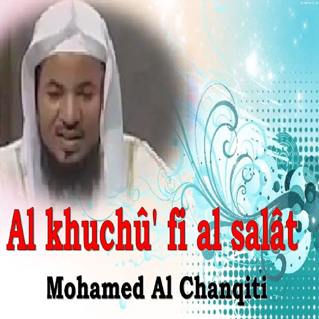 Al Khuchû' Fi Al Salât, Pt. 2