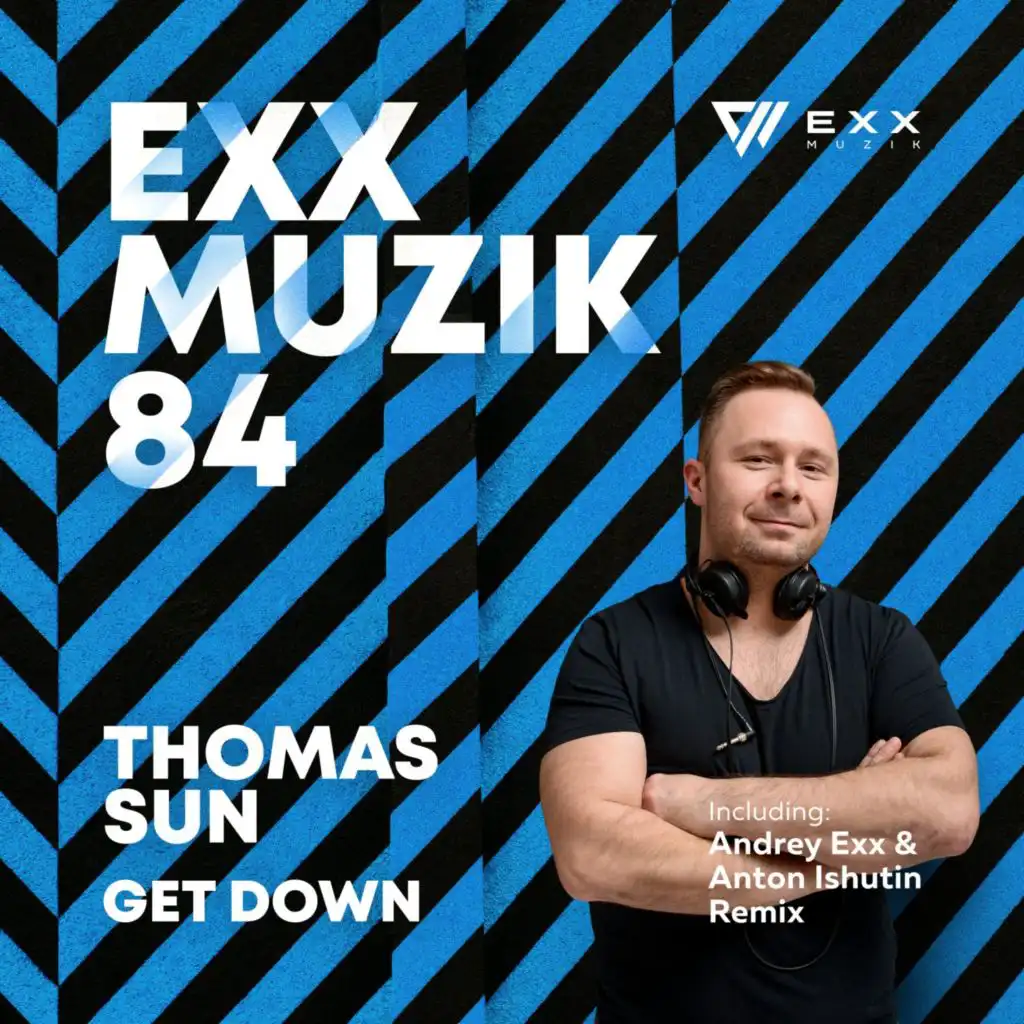 Get Down (Andrey Exx & Anton Ishutin Radio Edit)