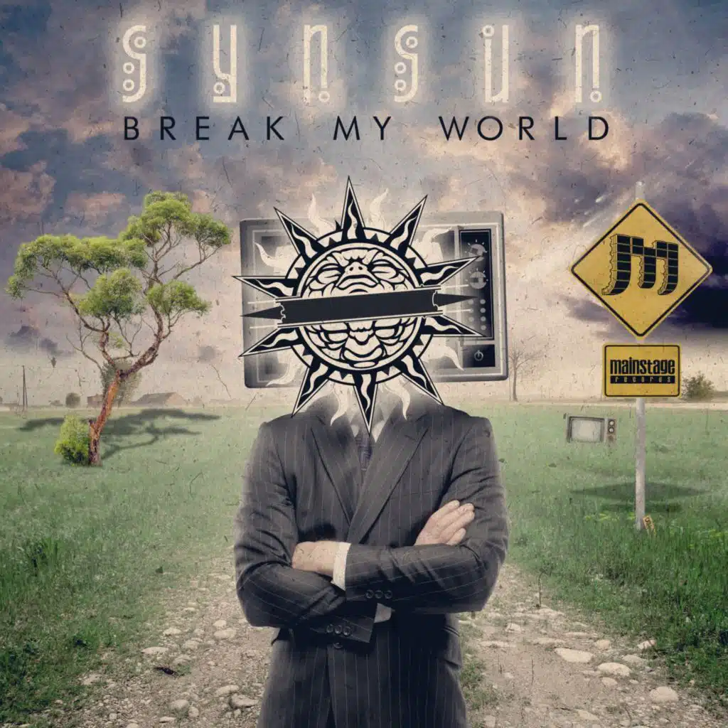 Break My World (Synsun Remix)