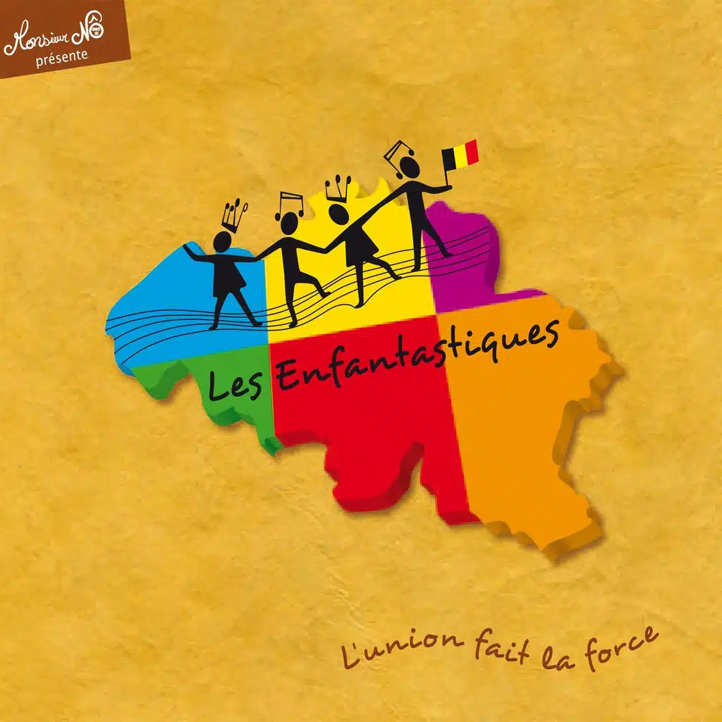 L'union fait la force (12 chansons évoquant la Belgique et ses personnages célèbres : Jacques Brel, Magritte, Eddy Merckx, Hergé, Franquin)