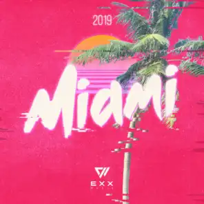 Exx Muzik Miami Compilation 2019