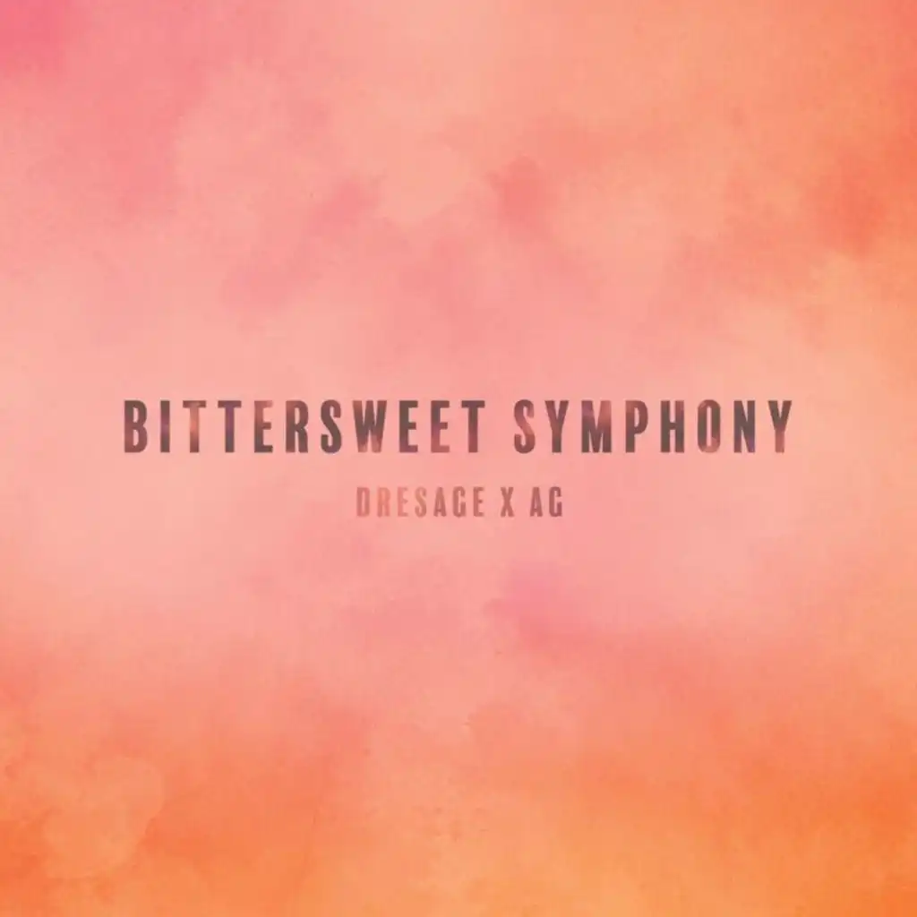 Bittersweet Symphony (feat. Dresage)