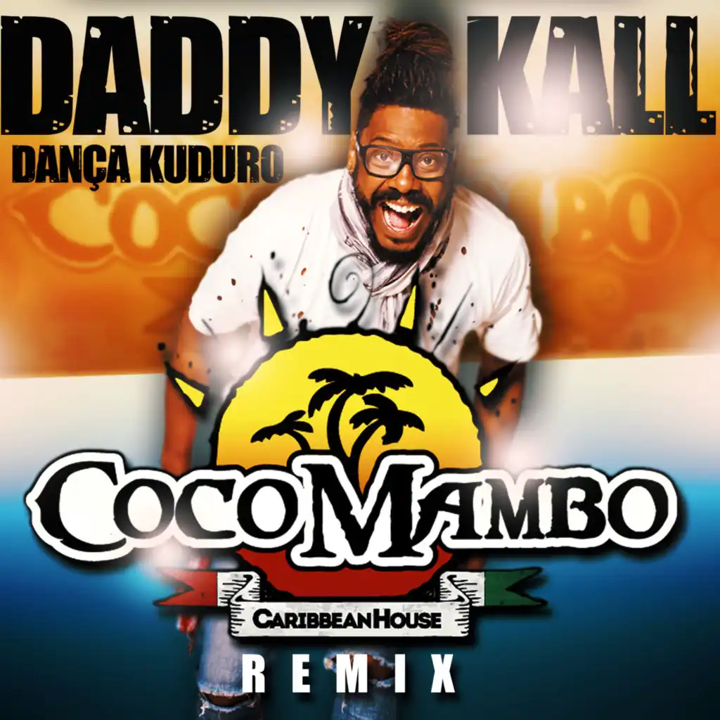Dança Kuduro (Coco Mambo Remix)
