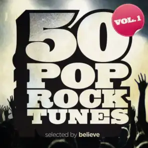 50 Pop Rock Tunes, Vol. 1 (Selected By Believe)