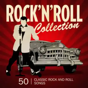 Rock n'  Roll Collection (50 Classic Rock and Roll Songs)