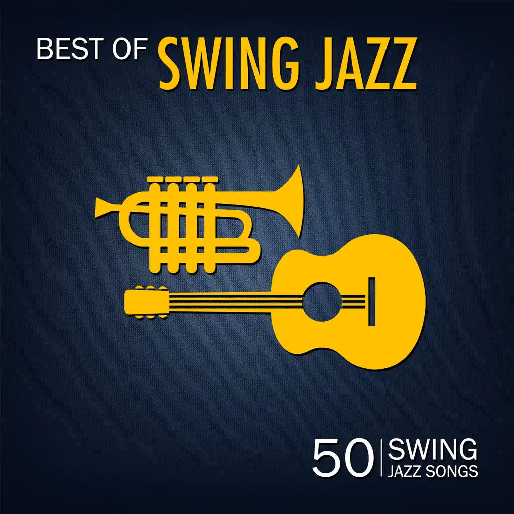 Best of Swing Jazz (50 Swing Jazz Songs)