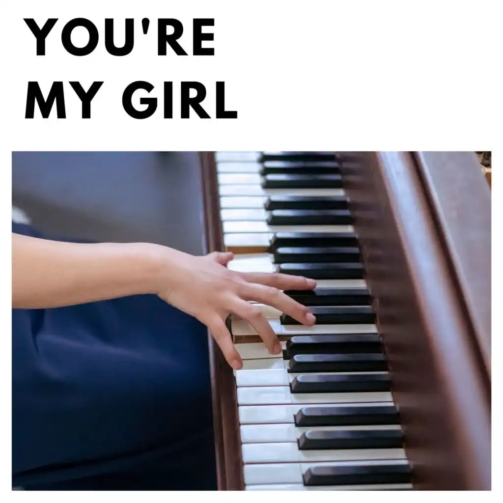 You're My Girl
