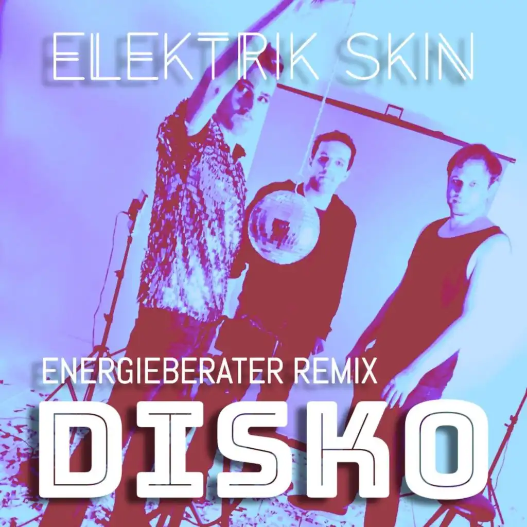Disko (Energieberater Remix)