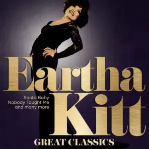 Eartha Kitt Great Classics (Santa Baby, Nobody Taugh Me and Many More)