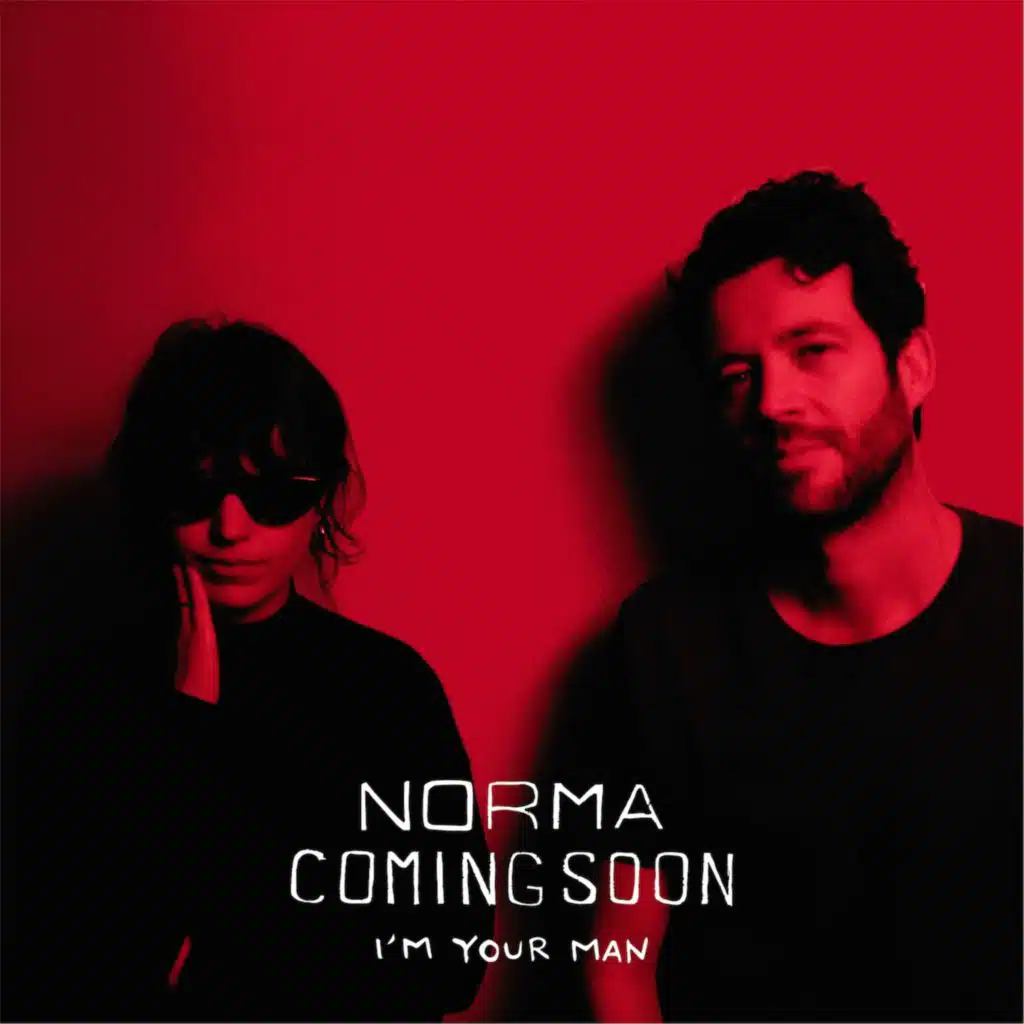 I'm Your Man (feat. Norma)