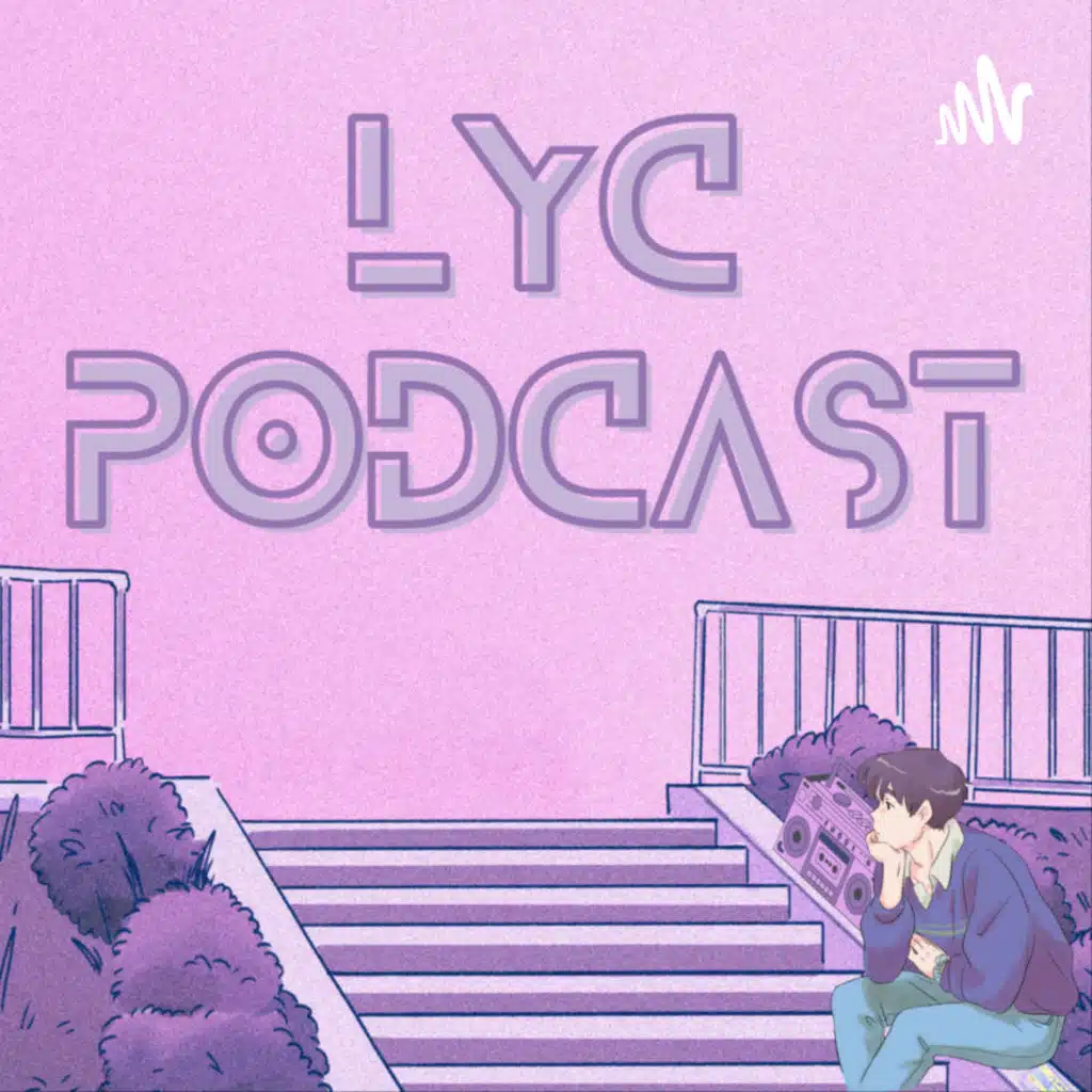 LYC PODCAST