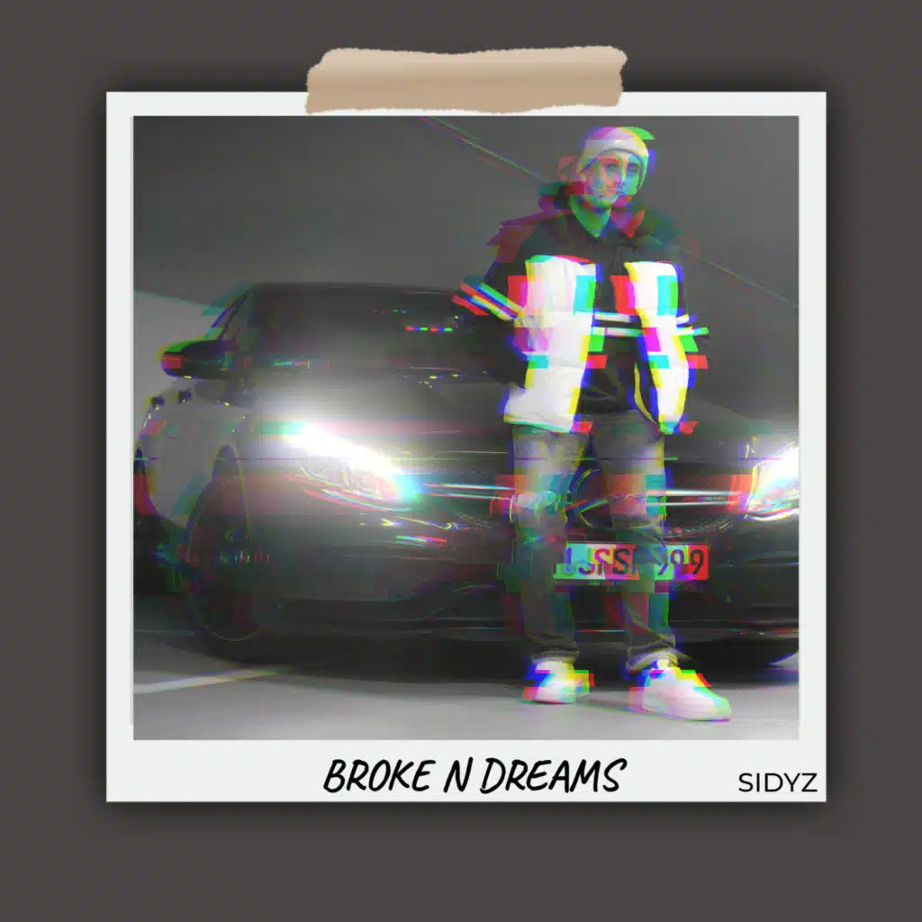 BROKE N DREAMS