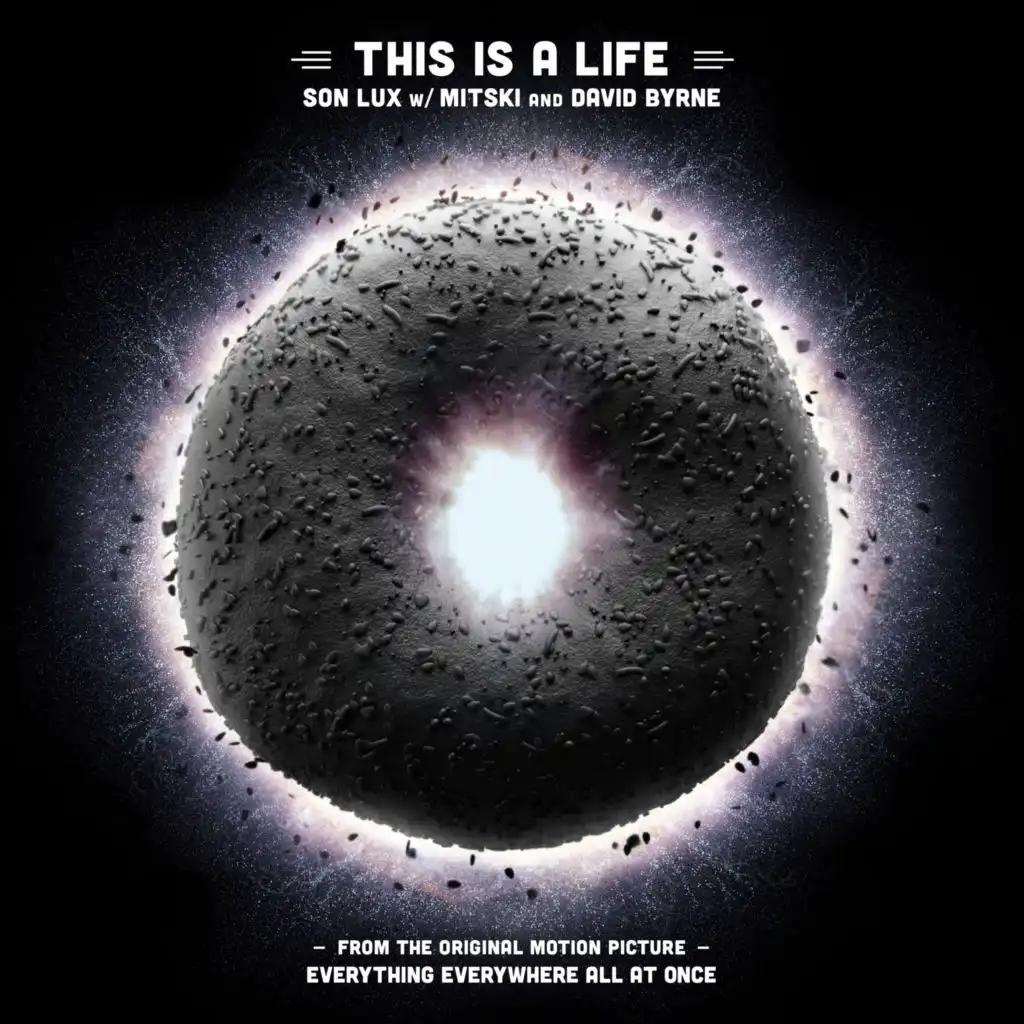 This Is A Life (From the Original Motion Picture "Everything Everywhere All at Once") [feat. Mitski & David Byrne]