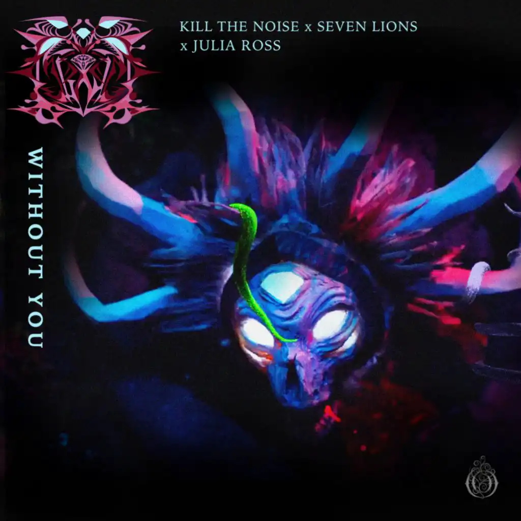Kill The Noise, Seven Lions & Julia Ross