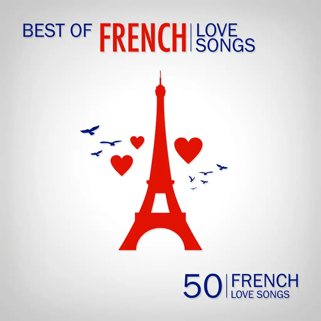 Best of French Love Songs (50 French Love Songs)