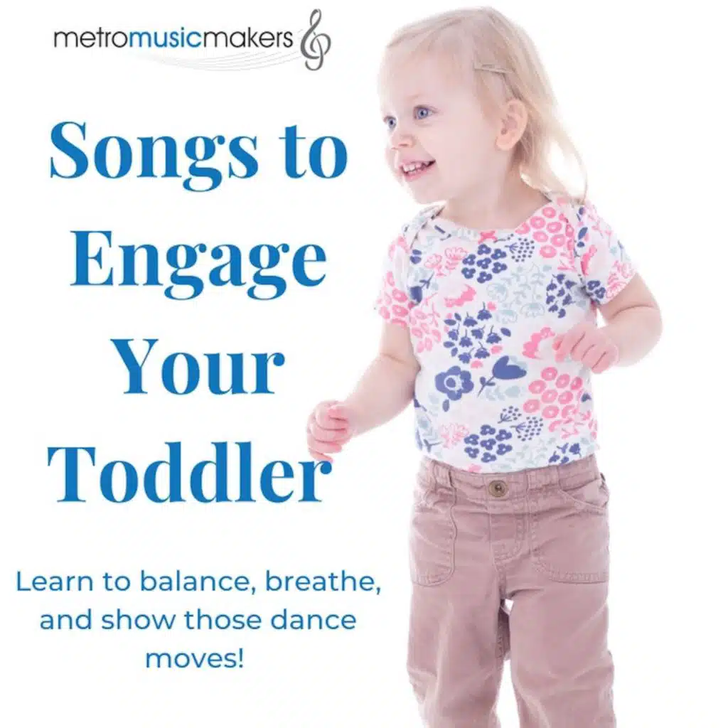 Songs to Engage Your Toddler