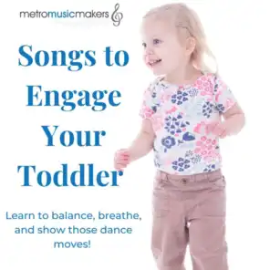 Songs to Engage Your Toddler