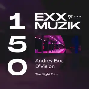 D'Vision & Andrey Exx