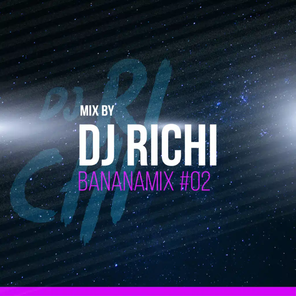 DJ RICHI - #Bananamix 02