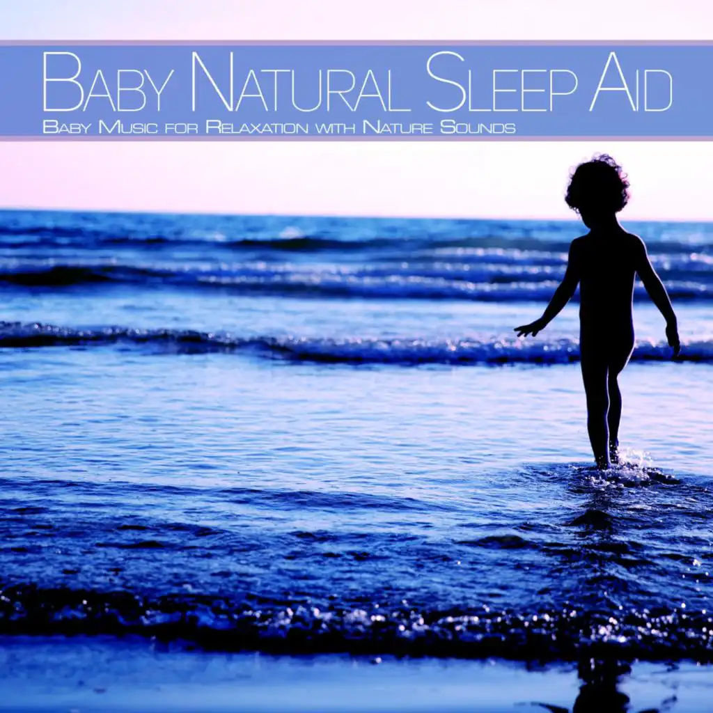 Calm Music For Sleeping Babies (Nature Sounds Version)