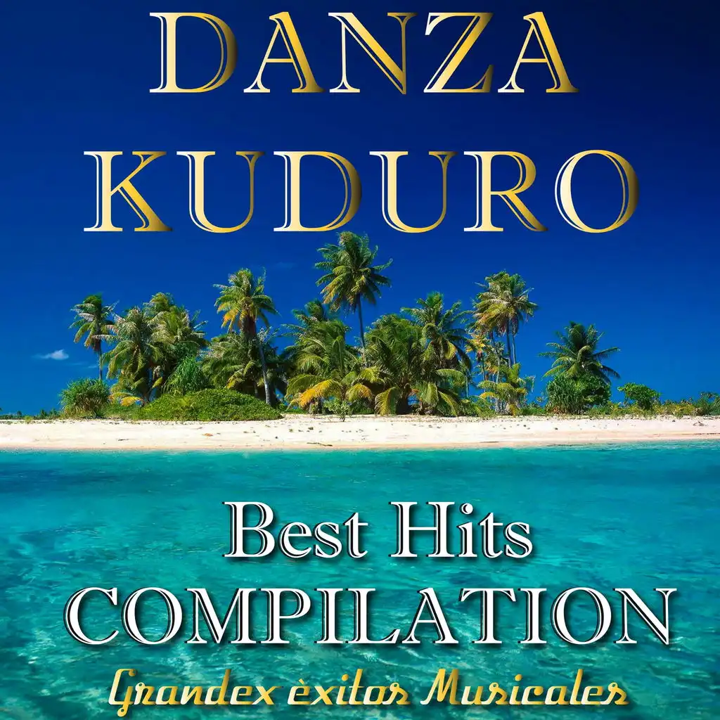 Danza Kuduro: Best Hits Compilation