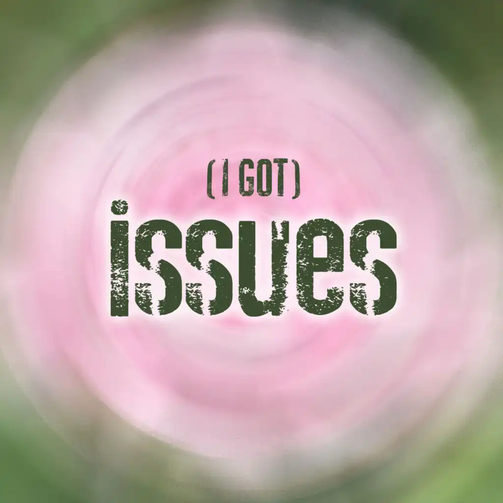 Issues (Radio Edit)