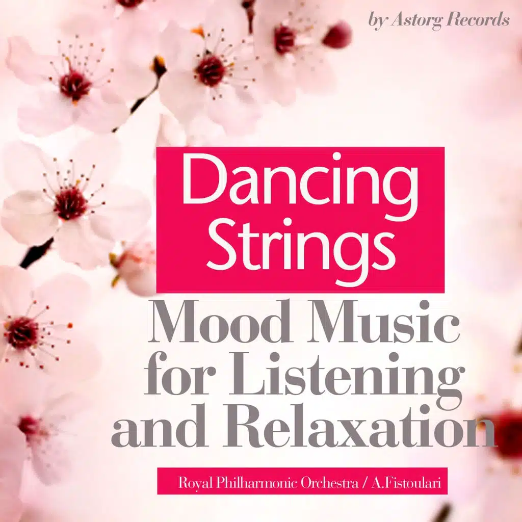 Dancing Strings (Mood Music for Listening and Relaxation)