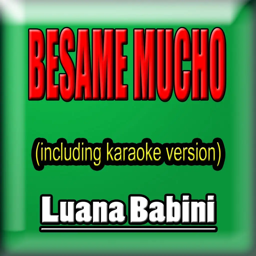 Besame Mucho (Karaoke Instrumental)