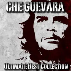 Ultimate Best Collection: Che Guevara Compilation