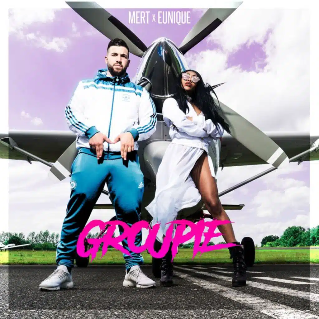 Groupie (feat. Eunique)