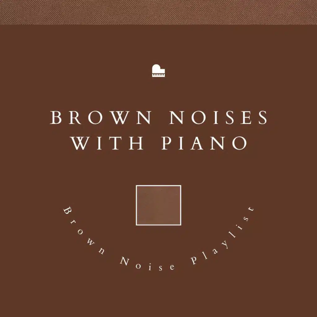Brown Noise Piano - Mild Breeze