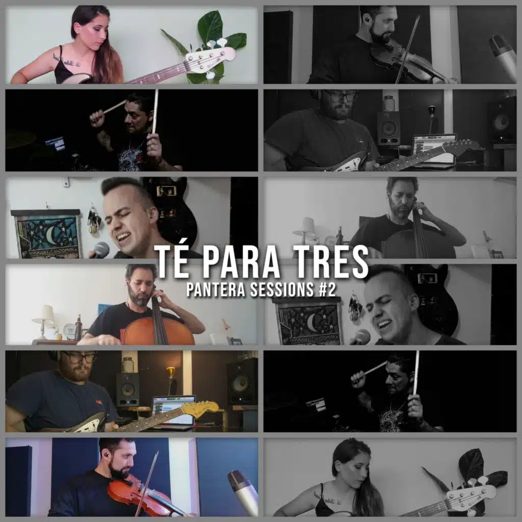 Té para Tres - Pantera Sessions #2 (Cover) [feat. Alan Mezger, Diego Mourdad, Martin Gonzales, Paolo Ferrara, Ariel Batu Martin & Noelia Petrosillo]