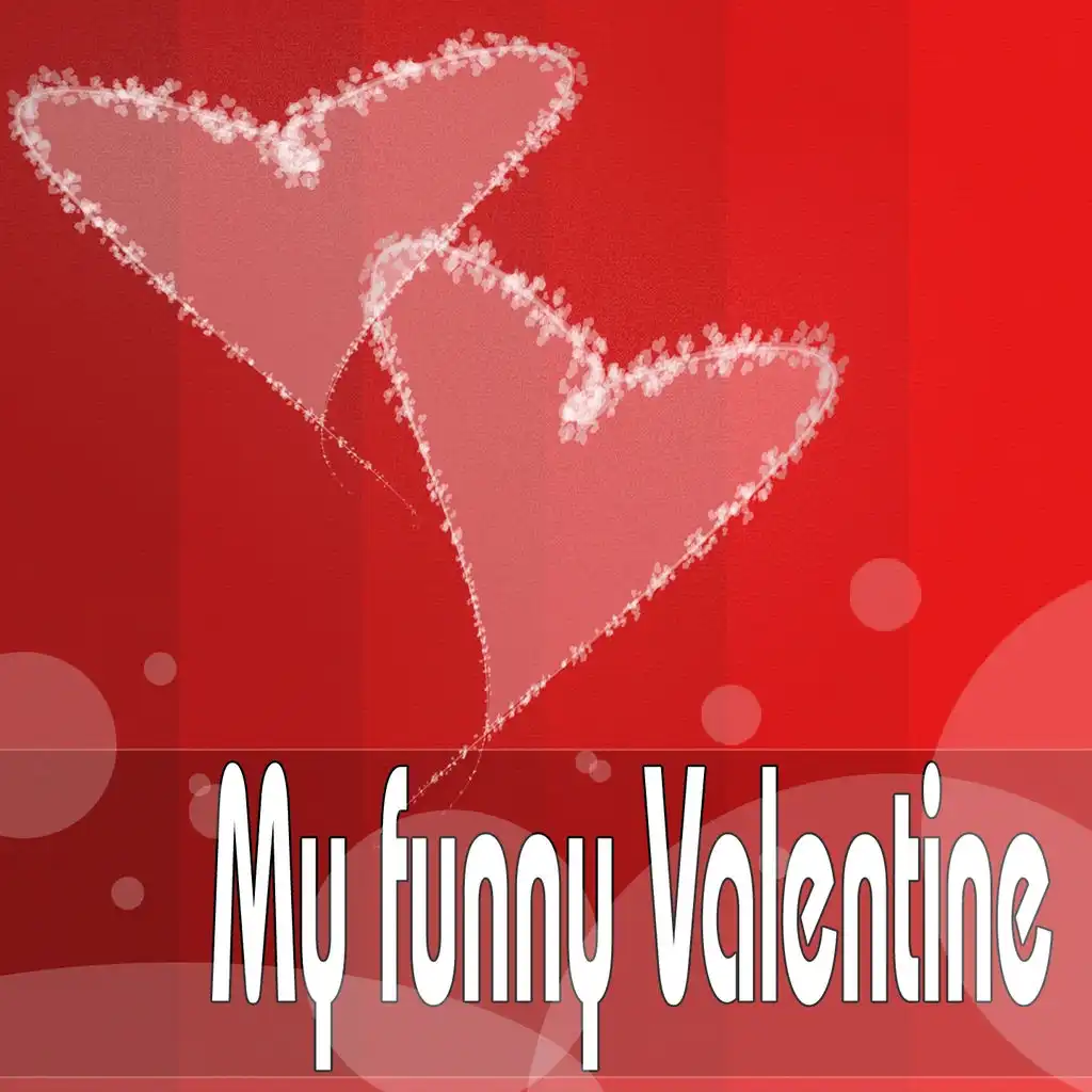 My Funny Valentine (Songs for My Love)