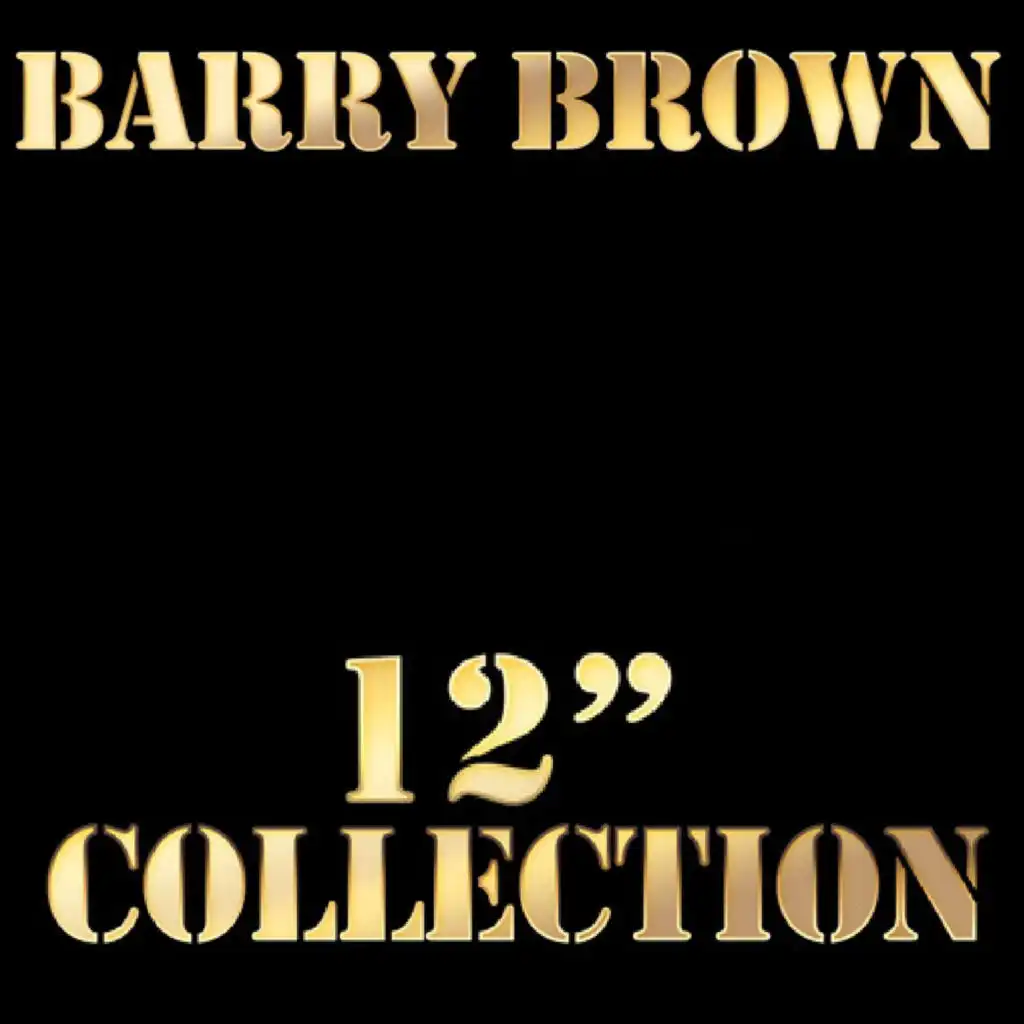 Barry Brown 12" Collection