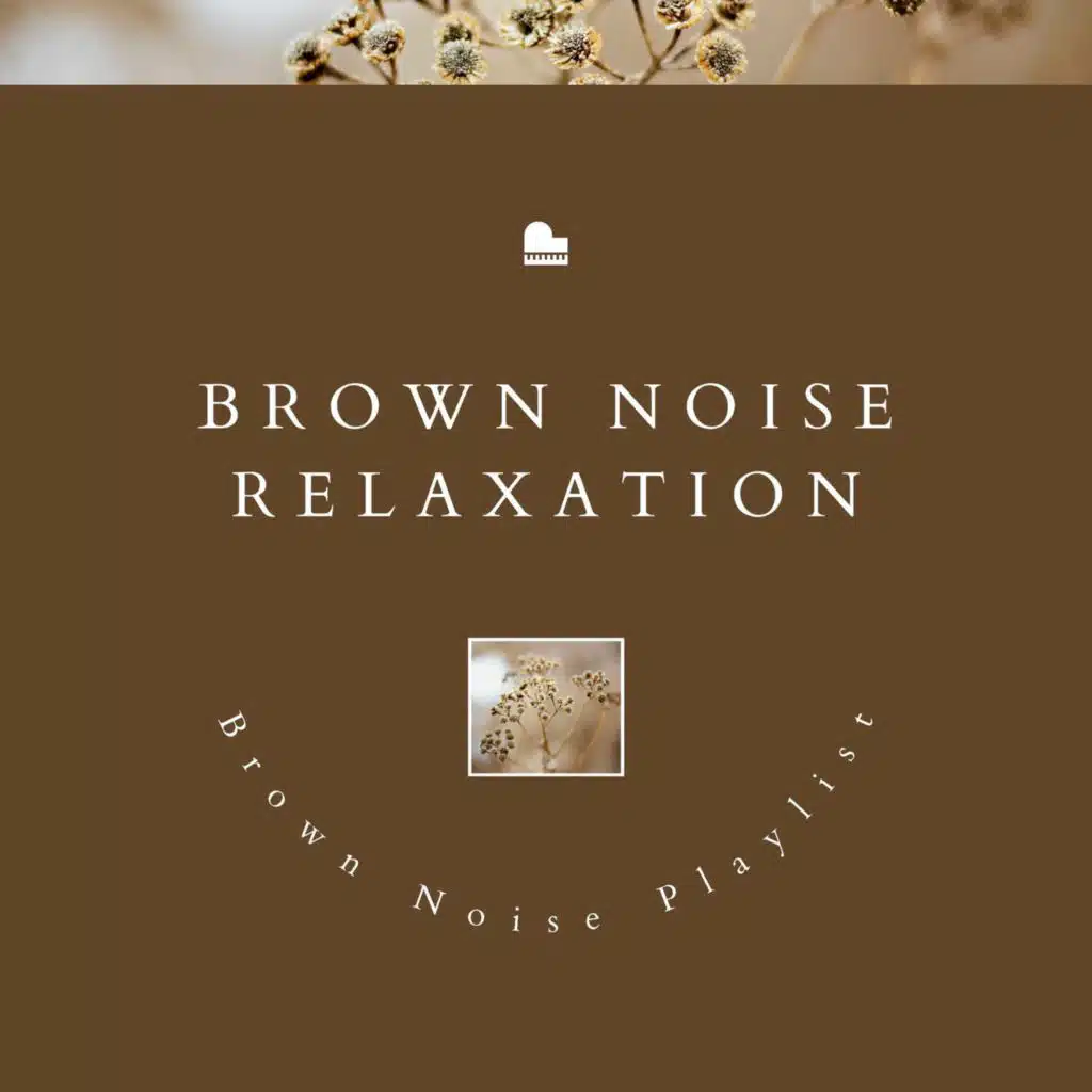 Brown Noise Piano - Greenery