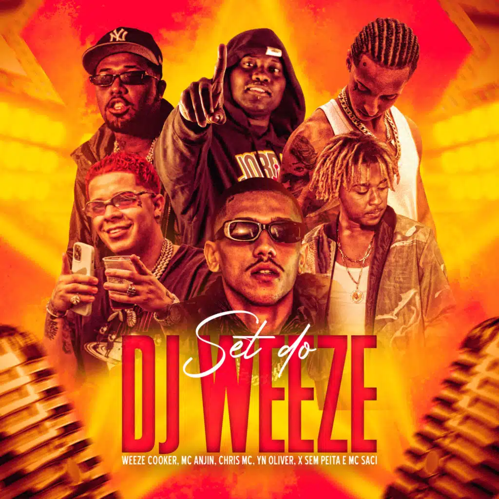 SET do DJ Weeze (feat. YN Oliver, MC Saci & X Sem Peita)
