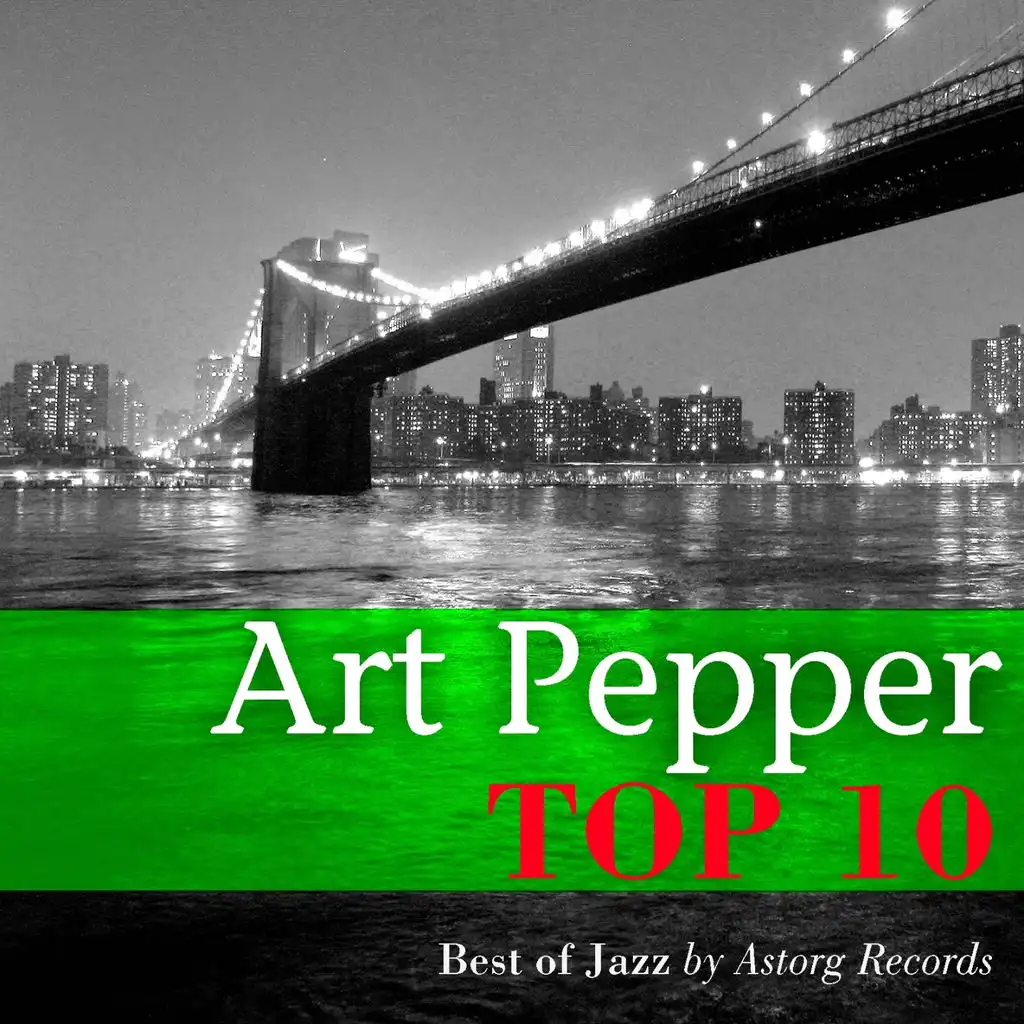 Art Pepper Relaxing Top 10 (Relaxation & Jazz)