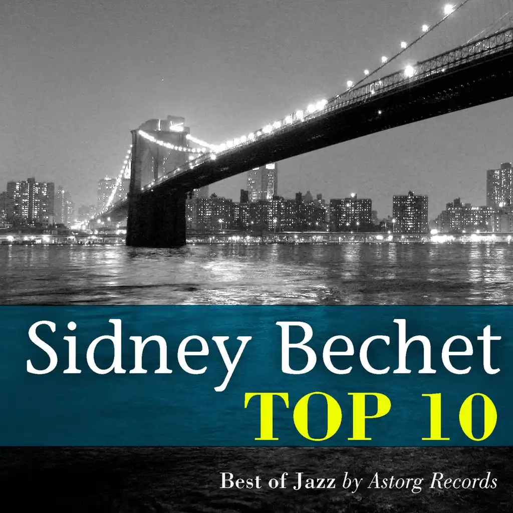 Sidney Bechet Relaxing Top 10 (Relaxation & Jazz)