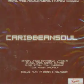 Caribbeansoul, Vol. 1: Music Is Life (Pastel Prod, Ronald Rubinel & Kaysha Present)