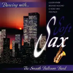 Dancing With... Soft Sax