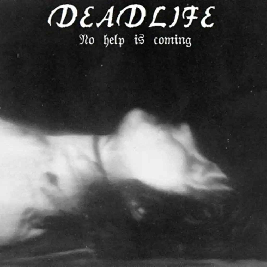 Deadlife - No Help Is Coming