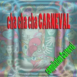 Cha Cha Cha Carneval